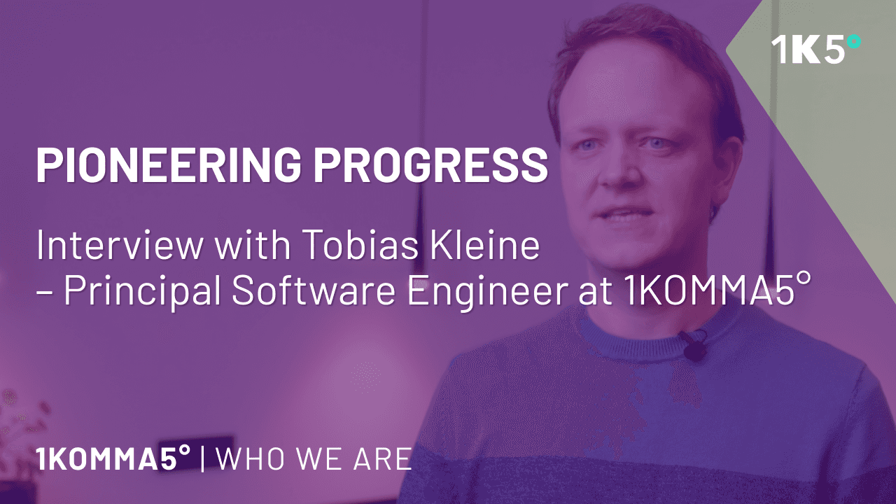 Meet the Tech Team: Interview with Tobias Kleine – Principal Software Engineer at 1KOMMA5°