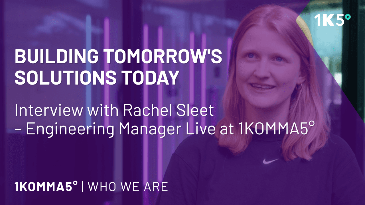 Meet the Tech Team: Interview with Rachel Sleet – Engineering Manager at 1KOMMA5°