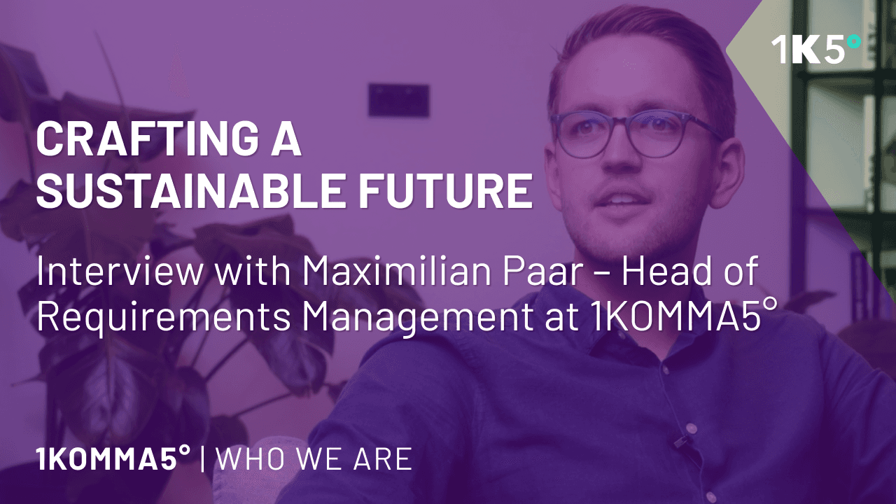Meet the Tech Team: Interview with Maximilian Paar – Head of Requirements Management at 1KOMMA5°