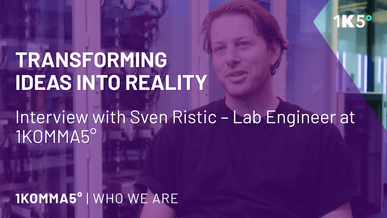 Meet the Tech Team: Interview with Sven Ristic – Lab Engineer at 1KOMMA5°